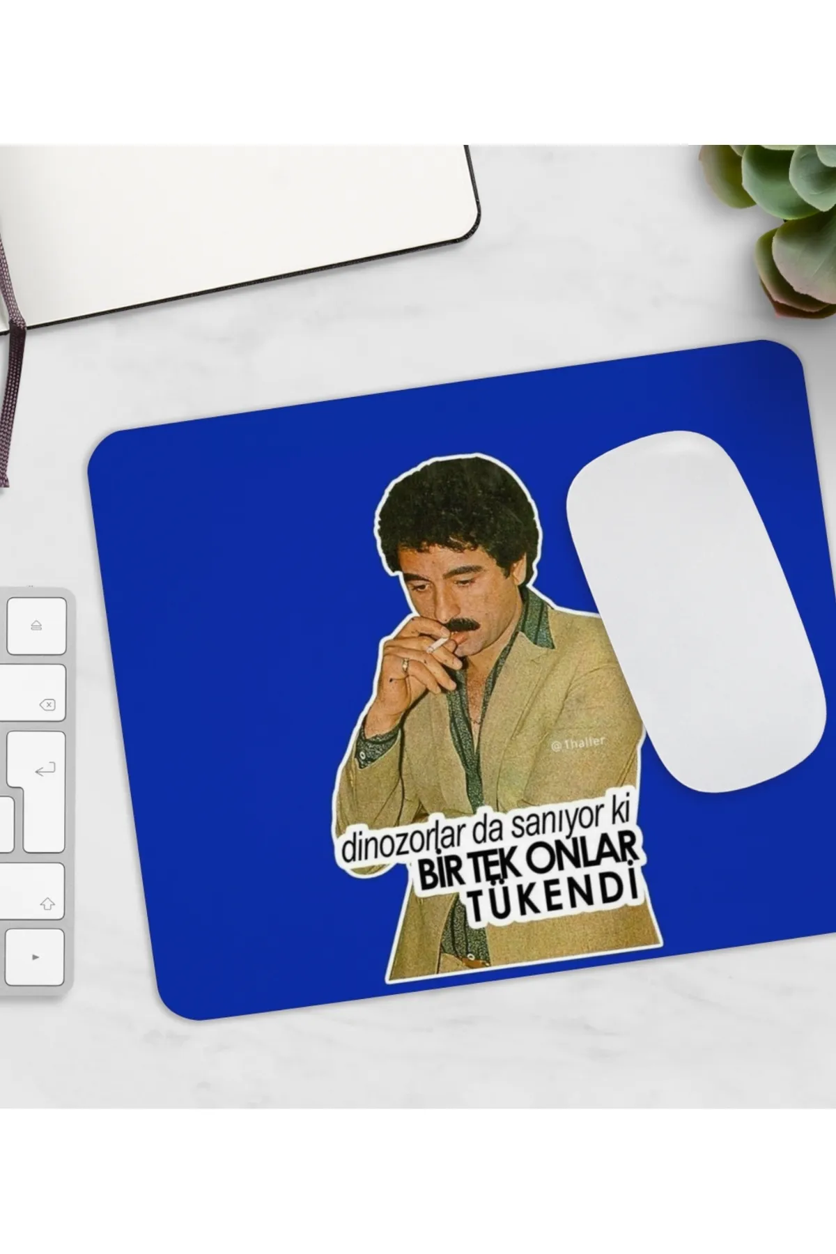 Dinozorlar da Sanıyor ki Bir Tek Onlar Tükendi Yazılı Gamer Oyuncu Mouse Pad